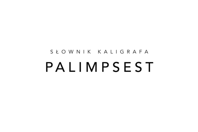 Read more about the article Słownik kaligrafa: PALIMPSEST